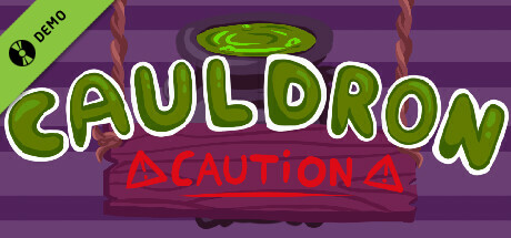 Cauldron Caution Demo