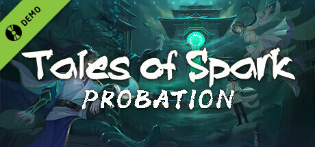 Tales of Spark: Probation Demo