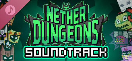 NETHER DUNGEONS Soundtrack