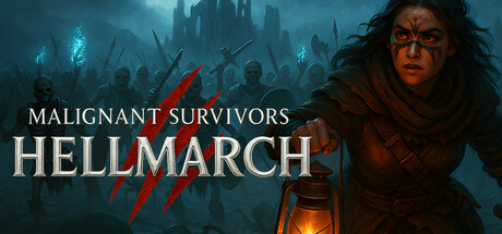 Malignant Survivors: Hellmarch™