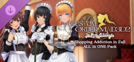 CUSTOM ORDER MAID 3D2 It's a Night Magic Shopping Addiction in Fall ALL in ONE Pack