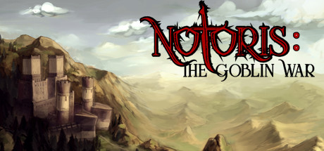 Notoris: The Goblin War