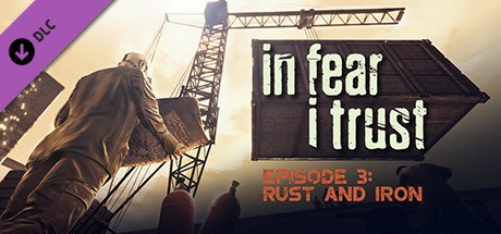 In Fear I Trust - Episode 3