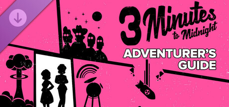 3 Minutes to Midnight: Adventurer’s Guide