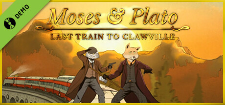 Moses & Plato - Last Train to Clawville Demo