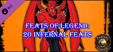 Fantasy Grounds - Feats of Legend: 20 Infernal Feats (PFRPG)