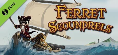 Ferret Scoundrels Demo