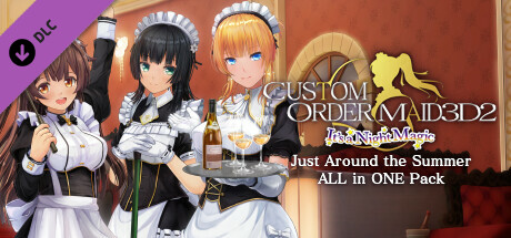 CUSTOM ORDER MAID 3D2 It's a Night Magic Just Around the Summer ALL in ONE Pack