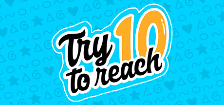 Try To Reach 10