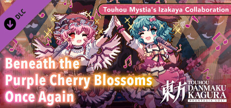 Touhou Danmaku Kagura Phantasia Lost　Touhou Mystia's Izakaya Collab 