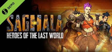 Saghala: Heroes of the Last World Demo