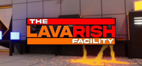 The Lavarish Facility