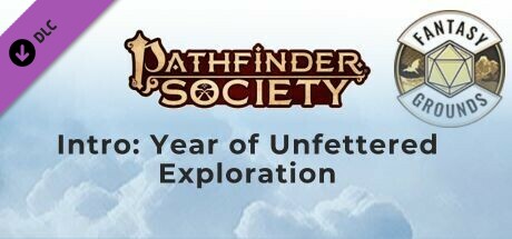 Fantasy Grounds - Pathfinder Society Intro: Year of Unfettered Exploration