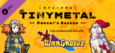 TINY METAL: Caesar's Rescue