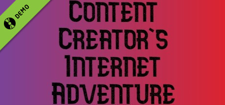 Content Creator's Internet Adventure Demo