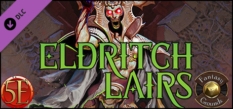 Fantasy Grounds - Eldritch Lairs (5E)