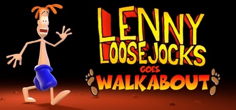 Lenny Loosejocks Goes Walkabout