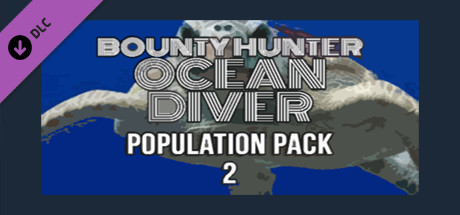 Bounty Hunter: Ocean Diver - Population Pack 2