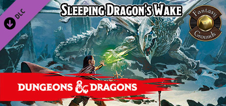 Fantasy Grounds - D&D Sleeping Dragon's Wake