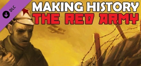 Making History: The Great War - The Red Army