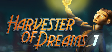 Harvester of Dreams : Episode 1