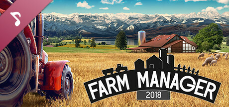 Farm Manager 2018 Soundtrack