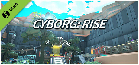 Cyborg: Rise Demo