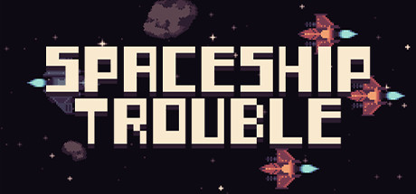 Spaceship Trouble