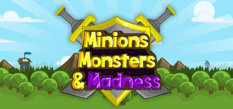 Minions, Monsters, and Madness