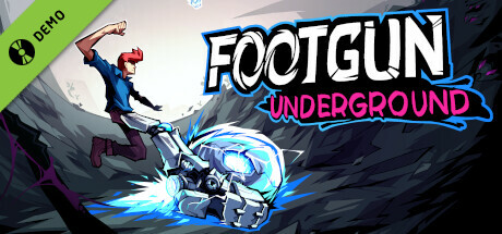 Footgun: Underground Demo