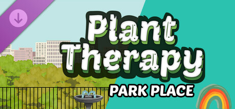 Plant Therapy: Park Place