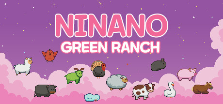 Ninano: Green Ranch