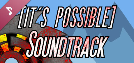 [it's possible] Soundtrack by Jordan Gardner