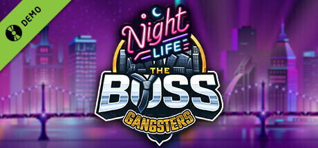 The Boss Gangsters : Nightlife Demo