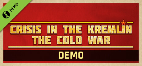 Crisis in the Kremlin: The Cold War. DEMO VERSION.