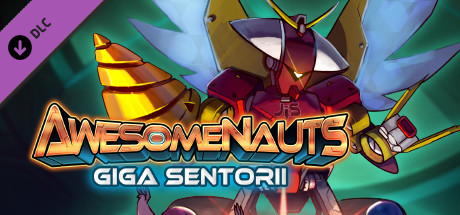 Awesomenauts - Giga Sentorii Skin