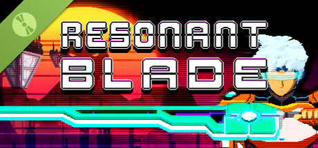 Resonant Blade Demo