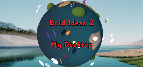 Bold Ideas 2 My Desktop