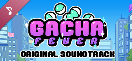 Gacha Fever Soundtrack