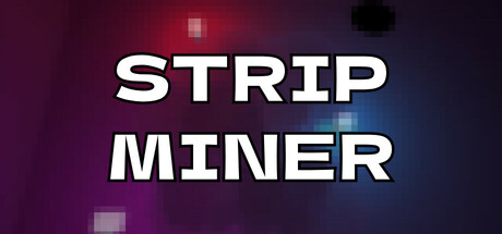 Strip Miner