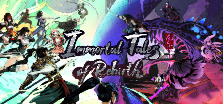 百煉登神  Immortal Tales of Rebirth