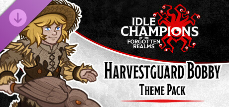 Idle Champions - Harvestguard Bobby Theme Pack