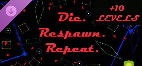 Die. Respawn. Repeat. - 10 Levels