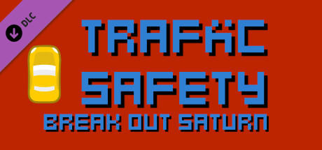 Traffic Safety Break Out Saturn