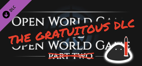 Open World Game: the Open World Game — The Gratuitous DLC