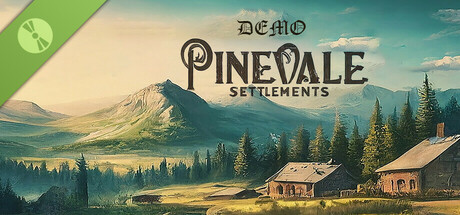 Pinevale Settlements Demo