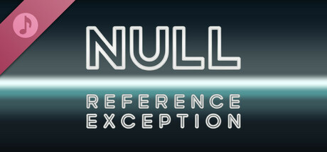 Null Reference Exception Soundtrack