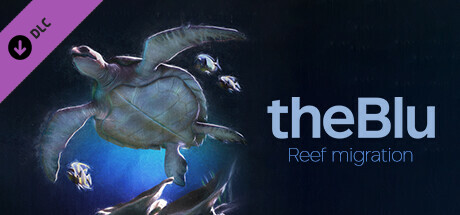 theBlu - Reef Migration