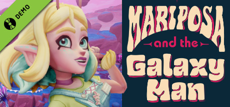 Mariposa and the Galaxy Man Demo