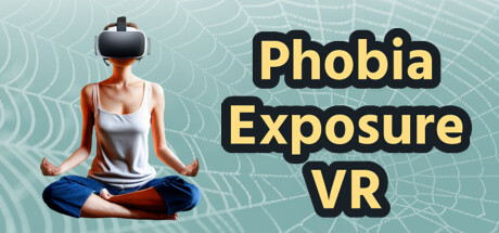 Phobia Exposure VR